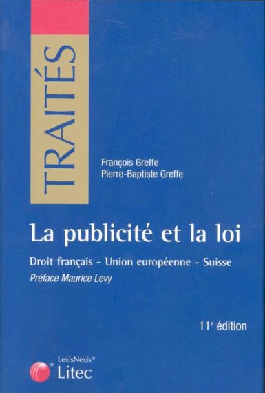 La Publicité Et La Loi - 11eme Edition